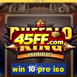 win 10 pro iso